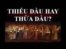 Thiếu Dầu Hay Thừa Dầu