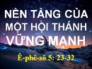 Nền Tảng Của Một Hội Thánh Vững Mạnh