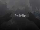 Tìm Và Gặp